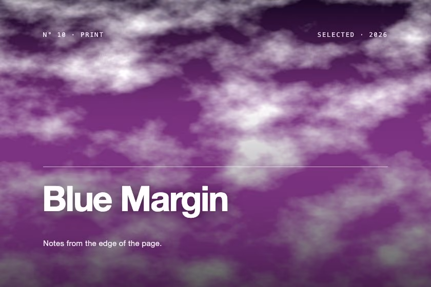 Blue Margin. Notes from the edge of the page.